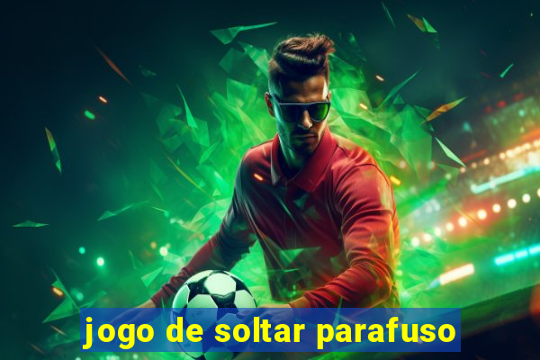 jogo de soltar parafuso